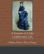 Summer in Leslie Goldthwaite S Life