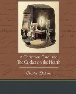 Christmas Carol and the Cricket on the Hearth