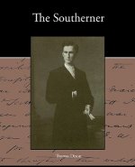 Southerner - A Romance of the Real Lincoln