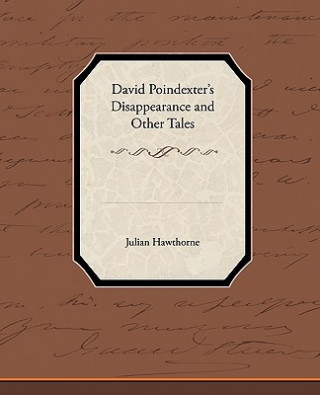 David Poindexter S Disappearance and Other Tales