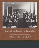 Hill - A Romance of Friendship