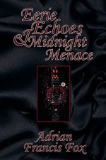 Eerie Echoes and Midnight Menace