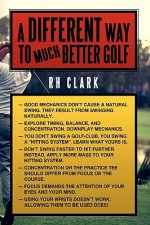 Different Way to (Much) Better Golf