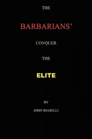 Barbarians Conquer the Elite