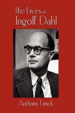 Lives of Ingolf Dahl
