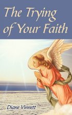 Trying of Your Faith
