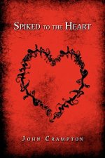 Spiked to the Heart