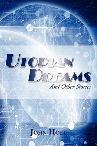 Utopian Dreams