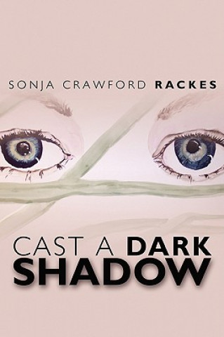 Cast A Dark Shadow
