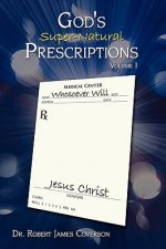 God's Super-Natural Prescriptions