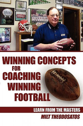 Winning Concepts for Coaching Winning Football