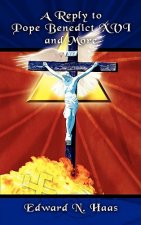 Reply to Pope Benedict XVI and More