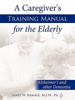 Caregiver's Training Manual for the Elderly