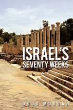 Israel's Seventy Weeks