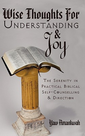 Wise Thoughts For Understanding and Joy
