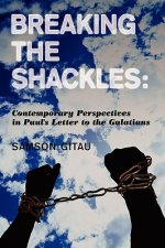 Breaking the Shackles