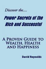 Discover the Power Secrets of the Rich and Successful