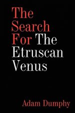 Search For The Etruscan Venus