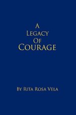 Legacy of Courage