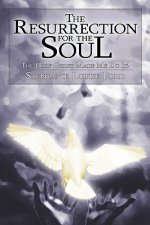 Resurrection for the Soul