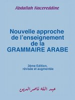Nouvelle Approche De L'enseignement De La GRAMMAIRE ARABE