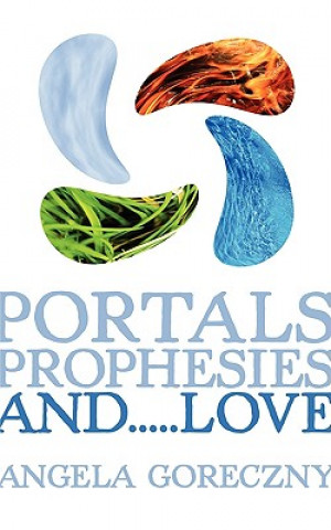 Portals, Prophesies, and...Love