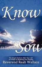 Know What You Sow