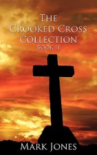 Crooked Cross Collection - Book II