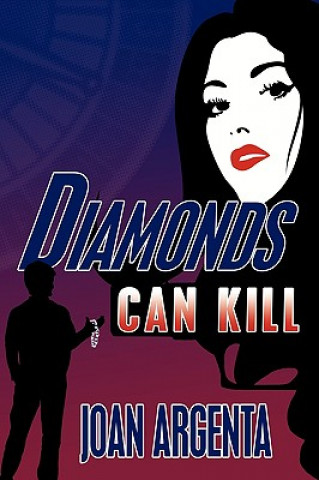 Diamonds Can Kill
