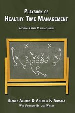 Playbook of Healthy Time Management