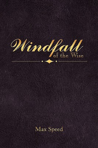 Windfall of the Wise