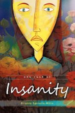 One Year of Insanity