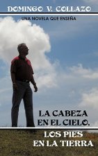 Cabeza En El Cielo, Los Pies En La Tierra