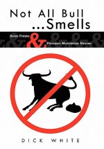 Not All Bull...Smells