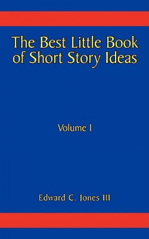 Best Little Book of Short Story Ideas