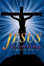 Jesus The Eternal King