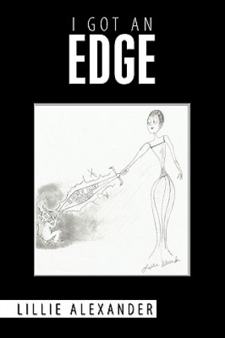 I Got an Edge