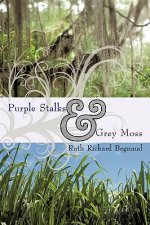 Purple Stalks & Grey Moss