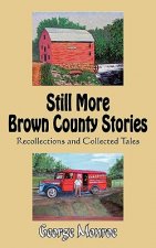 Still More Brown County Stories