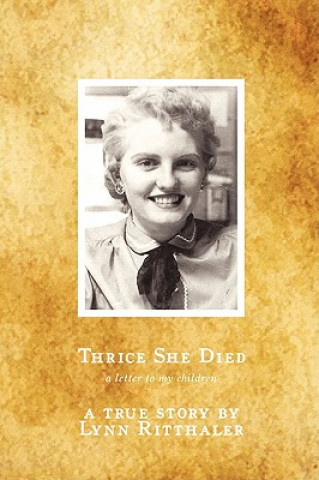 Thrice She Died