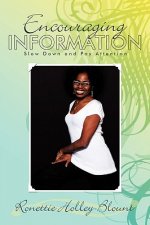Encouraging Information