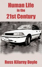 Human Life in the 21st Century