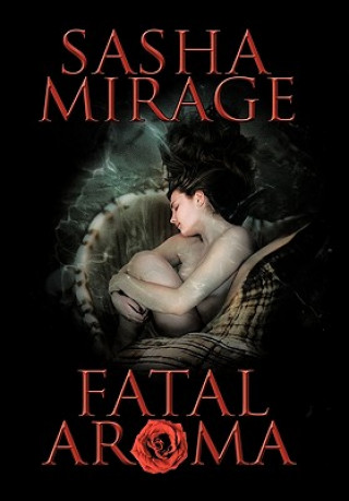 Fatal Aroma