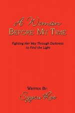 Woman Before My Time