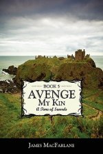 Avenge My Kin - Book 5