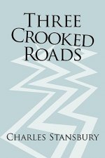 Three Crooked Roads