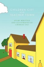 Children City and Teacher Town