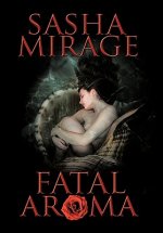 Fatal Aroma