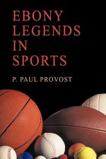 Ebony Legends in Sports