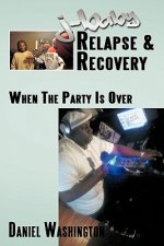 J-Baby Relapse & Recovery